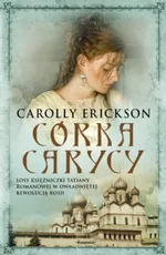 Córka carycy - Carolly Erickson