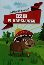 Dzik w kapeluszu - Outlet - Agnieszka Błaszczyk