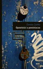 Opowieści z powielacza - Dorota Zańko
