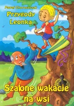 Przygody Leonka Szalone wakacje na wsi - Paweł Choroszczak