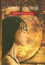 Rzym płonie - Outlet - Sophia McDougall