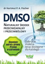 DMSO naturalny środek przeciwzapalny i przeciwbólowy - Hartmut Fischer