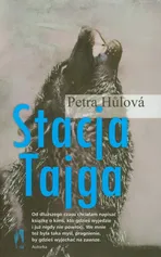 Stacja Tajga - Petra Hulova