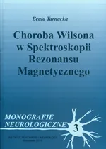 Choroba Wilsona w spektroskopii rezonansu magnetycznego - Beata Tarnacka