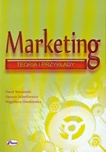 Marketing Teoria i przykłady - Magdalena Daszkiewicz