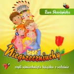 Niegrzeczniuchy czyli uśmiechnięta książka o rodzinie - Ewa Skarżyńska