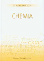Słowniki tematyczne Tom 10 Chemia