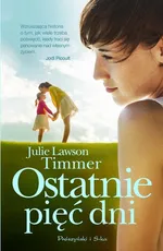Ostatnie pięć dni - Outlet - Julie Lawson-Timmer