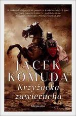 Krzyżacka zawierucha - Jacek Komuda