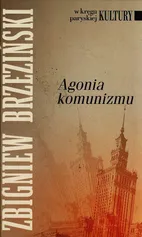 Agonia komunizmu - Outlet - Zbigniew Brzeziński