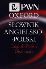 Słownik Angielsko-Polski English-Polish Dictionary PWN Oxford - Outlet