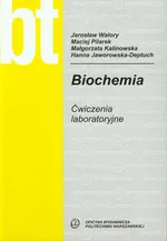 Biochemia Ćwiczenia laboratoryjne - Małgorzata Kalinowska