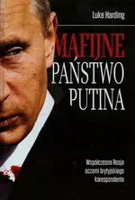 Mafijne państwo Putina - Luke Harding