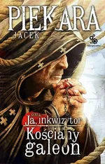 Ja Inkwizytor Kościany galeon - Outlet - Jacek Piekara