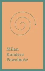 Powolność - Milan Kundera
