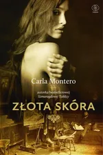 Złota skóra - Carla Montero
