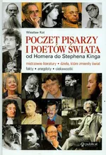 Poczet pisarzy i poetów świata od Homera do Stephena Kinga - Outlet - Wiesław Kot