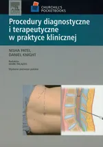 Procedury diagnostyczne i terapeutyczne w praktyce klinicznej - Daniel Knight