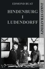 Hindenburg i Ludendorff jako stratedzy - Outlet - Edmond Buat
