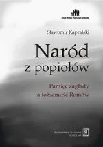 Naród z popiołów - Outlet - Sławomir Kapralski
