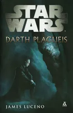 Star Wars Darth Plagueis - Outlet - James Luceno
