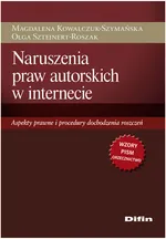 Naruszenia praw autorskich w internecie - Magdalena Kowalczuk-Szymańska