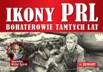 Ikony PRL Bohaterowie tamtych lat - Outlet - Wojciech Stalęga