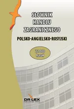 Polsko-angielsko-rosyjski słownik handlu zagranicznego - Piotr Kapusta