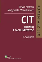 CIT Podatki i rachunkowość Komentarz - Outlet - Paweł Małecki