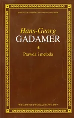 Prawda i metoda - Hans-Georg Gadamer