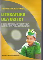 Literatura dla dzieci - Outlet - Antoni Smuszkiewicz