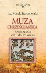 Muza chrześcijańska - Marek Starowieyski