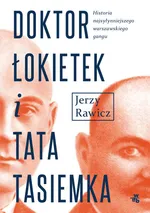 Doktor Łokietek i tata Tasiemka - Jerzy Rawicz
