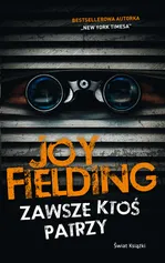 Zawsze ktoś patrzy - Joy Fielding