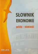 Słownik ekonomii polsko-niemiecki / Słownik ekonomii niemiecko-polski - Piotr Kapusta