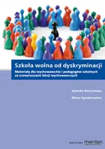 Szkoła wolna od dyskryminacji - Kamila Raczyńska