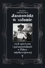 Jasnowidz w salonie - Paulina Sołowianiuk