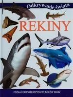 Odkrywanie świata Rekiny - Praca zbiorowa