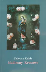 Madonny Kresowe Suplement - Tadeusz Kukiz