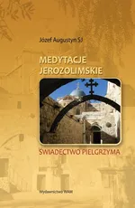 Medytacje jerozolimskie - Józef Augustyn