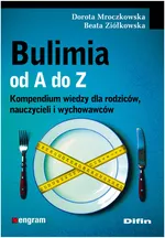 Bulimia od A do Z - Dorota Mroczkowska