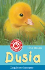 Dusia zagubione kaczątko - Tina Nolan