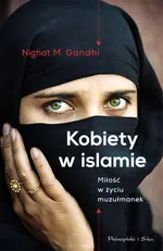 Kobiety w islamie - Gandhi Nighat M.