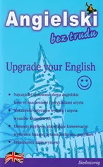 Angielski bez trudu Upgrade your English - Alison Wood