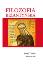 Filozofia bizantyńska - Outlet - Basile Tatakis