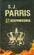 Przepowiednia - S.J. Parris