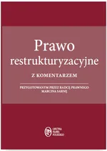 Prawo restrukturyzacyjne z komentarzem - Outlet - Marcin Sarna