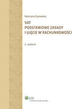 VAT Podstawowe zasady i ujęcie w rachunkowości - Katarzyna Zasiewska