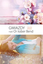 Gwiazdy nad Oktober Bend - Glenda Millard