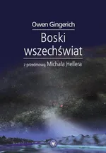 Boski Wszechświat - Owen Gingerich